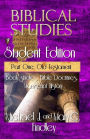 Biblical Studies Student Edition Part One: Old Testament