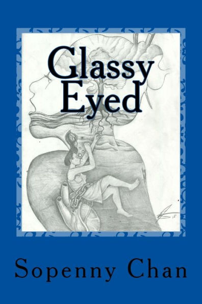 Glassy Eyed: A Poetry Book