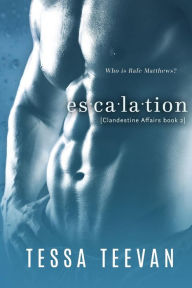 Title: Escalation, Author: Tessa Teevan