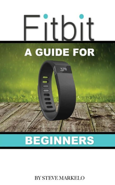 Fitbit: A Guide for Beginners