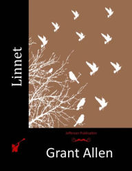 Title: Linnet, Author: Grant Allen