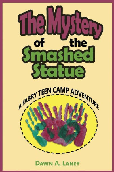 The Mystery of the Smashed Statue: A Fabry Teen Camp Adventure