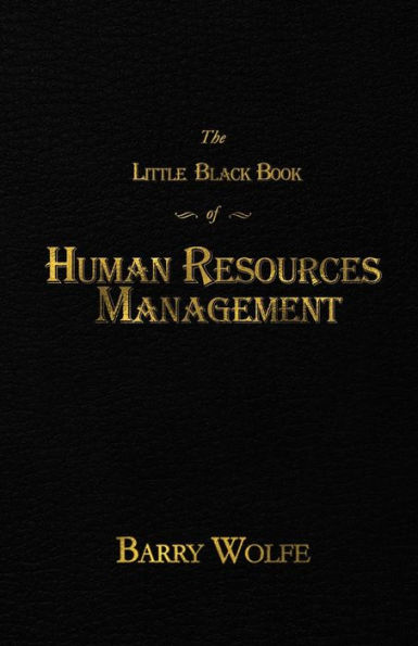 The Little Black Book of Human Resources Management