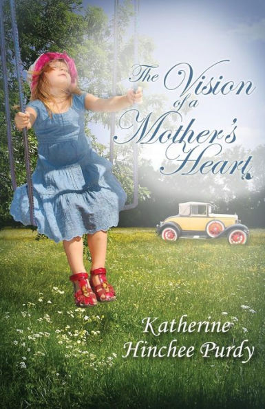 The Vision of a Mother's Heart