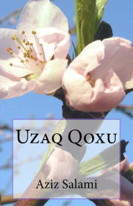 Title: Uzaq Qoxu, Author: Aziz Salami