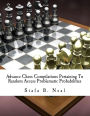 Advance Chess Compilations Pertaining To Random Access Problematic Probabilities: The Synthesis Postulates of the Hybridization Polymerization of Matrix Poly-Plextics Informatics