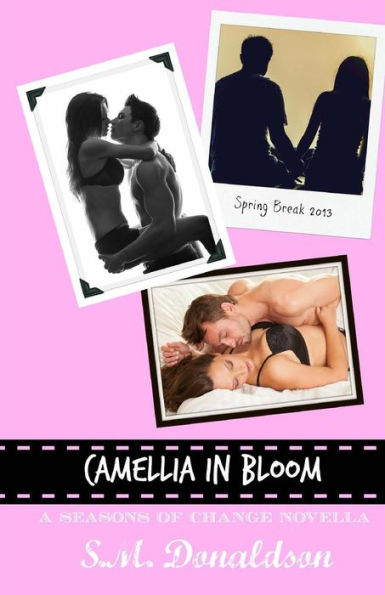 Camellia In Bloom: Camellia In Bloom (Seasons of Change Novella)