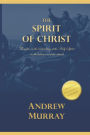 The Spirit of Christ: Thoughts on the indwelling of the Holy Spirit in the believer and the church