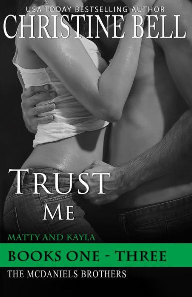 Trust Me 1-3, The Complete Collection: Matty and Kayla's Story