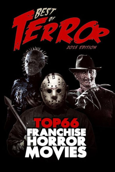 Best of Terror 2015: Top 66 Franchise Horror Movies