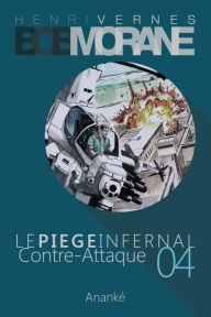 Title: Bob Morane: Le Piege Infernal/4: Contre-Attaque, Author: Christophe Corthouts