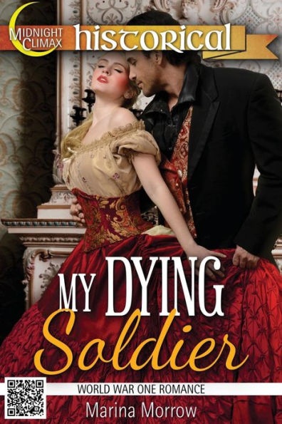 My Dying Soldier (World War One Romance)