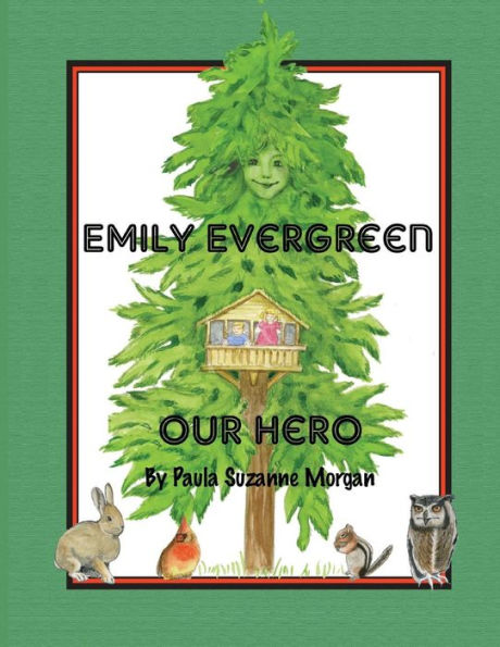 Emily Evergreen: Our Hero