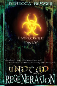 Title: Undead Regeneration, Author: Rebecca Besser