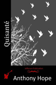 Title: Quisanté, Author: Anthony Hope