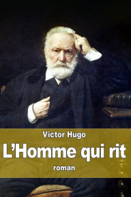 Title: L'Homme qui rit, Author: Victor Hugo