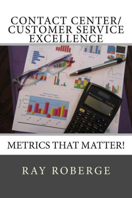 Contact Center Customer Service Excellence Metrics That Matter