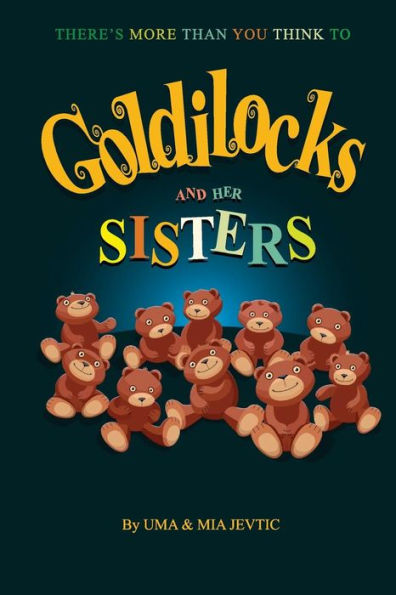 Goldilocks And Her Sisters