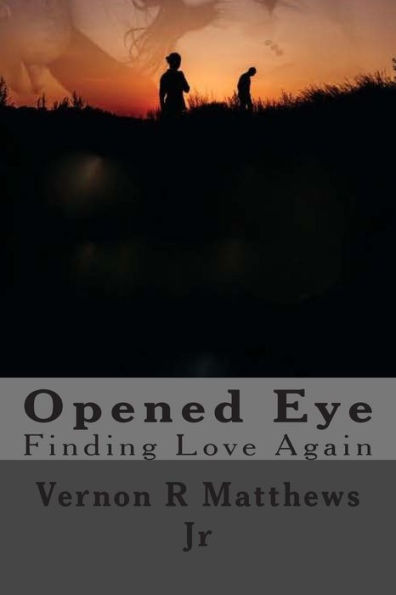 Opened Eye: Finding Love Again