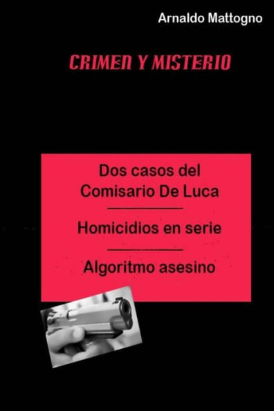 Dos Casos del Comisario De Luca: Homicidio en serie - Algoritmo Asesino