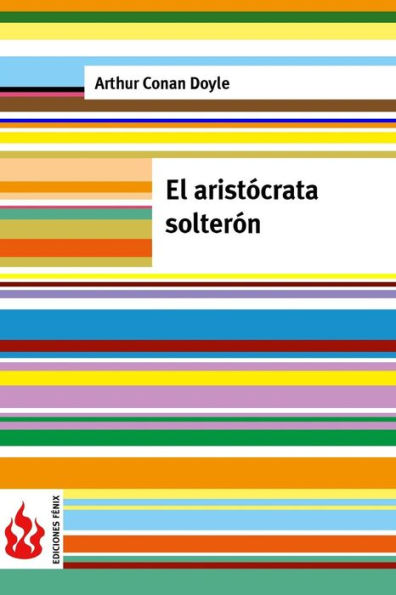 El aristÃ¯Â¿Â½crata solterÃ¯Â¿Â½n: (low cost)