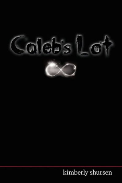 Caleb's Lot: Lottery Book 3: The Final Chapter