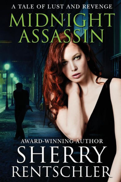 Midnight Assassin: A Tale of Lust and Revenge