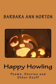 Title: Happy Howling, Author: Barbara Ann Horton