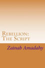 Rebellion: The Script
