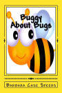 Buggy About Bugs
