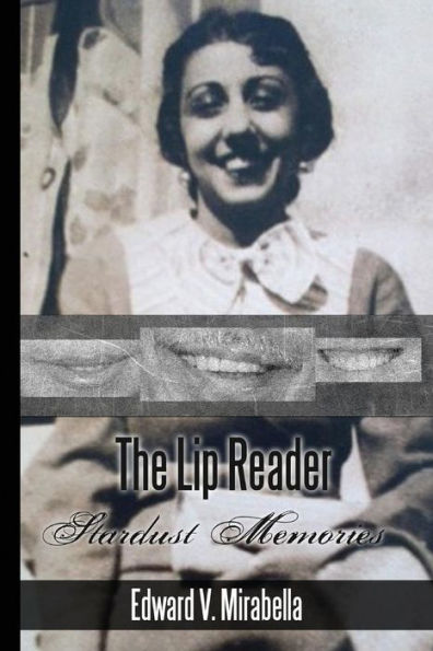 The Lip Reader: Stardust Memories