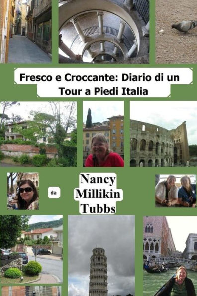 Fresco e Croccante: Diario di un Tour a Piedi Italia