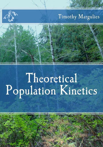 Theoretical Population Kinetics