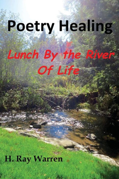 Poetry Healing: Lunch By the River of Life