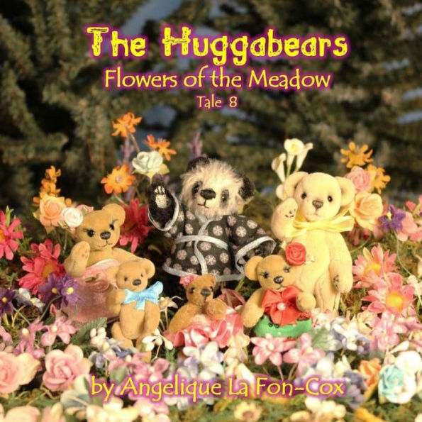 The Huggabears: Flowers of the Meadow