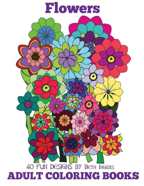 Adult Coloring Books: Flowers