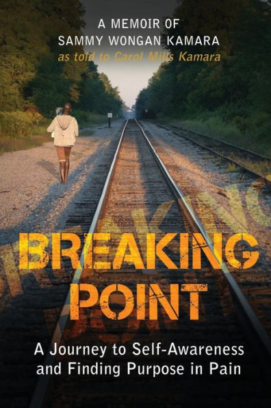 Breaking Point: A Journey to Self-Awareness and Finding Purpose in Pain