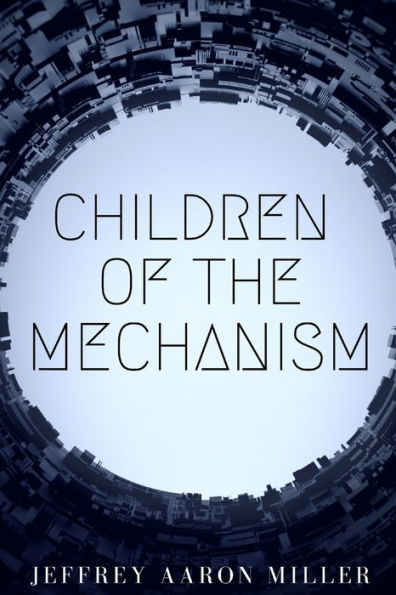 Children of the Mechanism