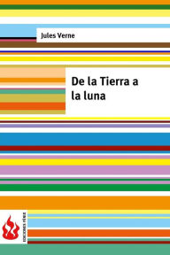 Title: De la Tierra a la luna: (low cost). Edición limitada, Author: Jules Verne