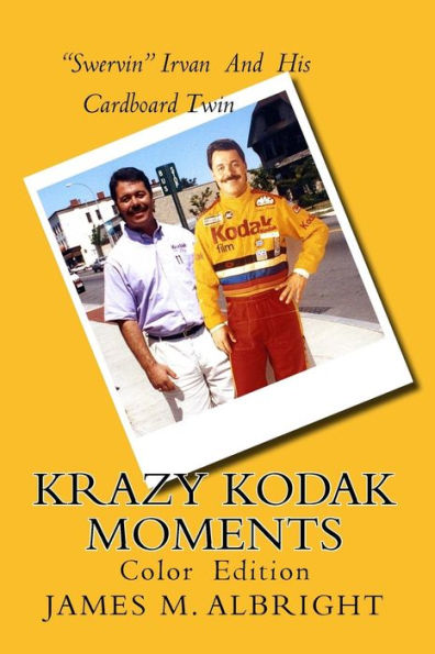 Krazy Kodak Moments: Color Edition