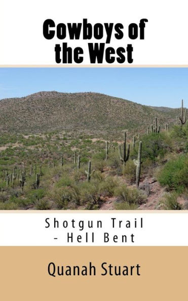 Cowboys of the West: Shotgun Trail - Hell Bent