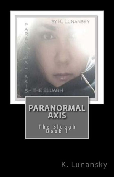 Paranormal Axis: The Sluagh