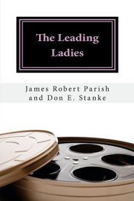 Title: The Leading Ladies, Author: Don E Stanke