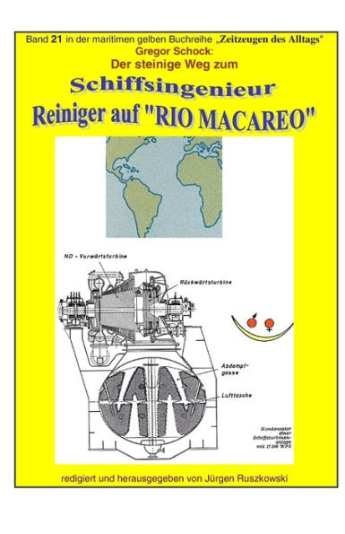 Reiniger auf RIO MACAREO - Der steinige Weg zum Schiffsingenieur: Band 21 in der maritimen gelben Buchreihe bei Juergen Ruszkowski