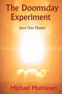 The Doomsday Experiment: Save Our Planet