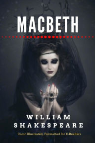 Macbeth: Color Illustrated, Formatted for E-Readers