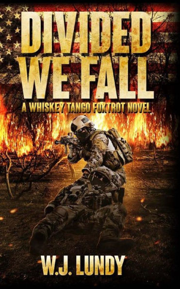 Divided We Fall: Whiskey Tango Foxtrot Vol 6