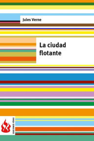 Title: La ciudad flotante: (low cost). Ediciï¿½n limitada, Author: Jules Verne