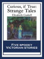 Curious, If True: Strange Tales