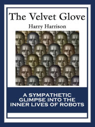 Title: The Velvet Glove, Author: Harry Harrison